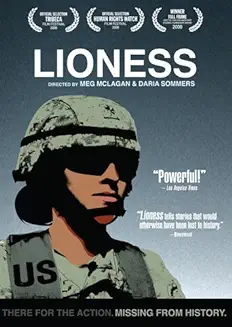 Cover art for the award-winning documentary Lioness, about five female soldiers embedded with Marine ground troops in Iraq.